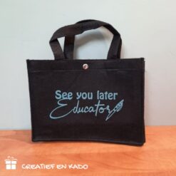 vilten tas see you later educator, vilten tas bedrukt, vilten tas juf, vilten tas zwart,