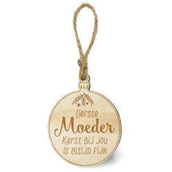 galerij schedel uitglijden Houten kerstbal liefste moeder • Creatief en Kado | Kado & Traktatie Shop