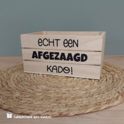 houten kratje eigen tekst, echt een afgezaagd kado
