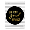 wenskaart jij bent goud waard!, inpakken
