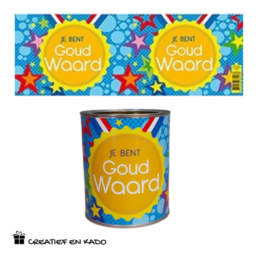 bliklabel je bent goud waard, snoepblik goud waard,