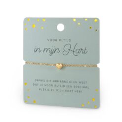 hart armband in mijn hart, armbandje goud, ik heb je lief armbandje, Voor altijd in mijn hart. Draag dit armbandje en weet dat je voor altijd een speciaal plekje in mijn hart hebt. 