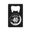 metalen bieropener 40 jaar, metal beer openers, kado verjaardag man