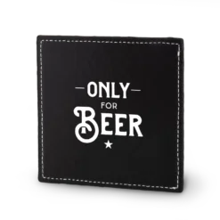 zwarte onderzetter only for beer, lekker stoer