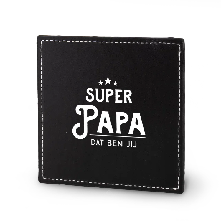 onderzetter super papa, super papa dat ben jij, lekker stoer